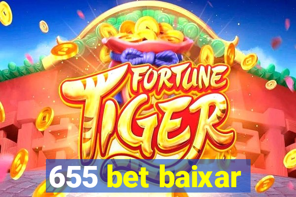 655 bet baixar